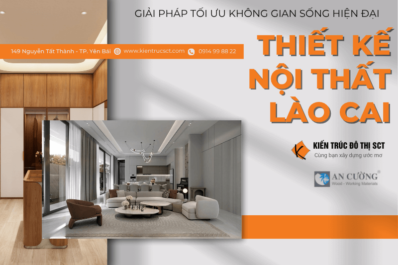 Thiết kế Nội thất Lào Cai – Giải pháp Tối ưu không gian sống hiện đại